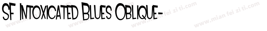 SF Intoxicated Blues Oblique字体转换